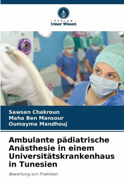Cover Ambulante pädiatrische Anästhesie in einem Universitätskrankenhaus in Tunesien