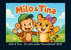 Milo & Tina - Ein Jahr voller Freundschaft 2026 Fotokalender DIN A4 Milo & Tina - Ein Jahr voller Freundschaft 2026 Fotokalender DIN A4