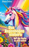 Das Regenbogeneinhorn