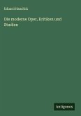 Die moderne Oper, Kritiken und Studien
