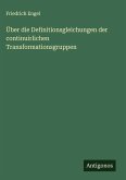 Über die Definitionsgleichungen der continuirlichen Transformationsgruppen