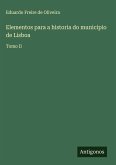 Elementos para a historia do municipio de Lisboa