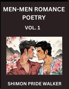 Men-Men Romance Poetry with Christian Bible (Part 1)- Self-help Queer Gay Love Poems of Romance, Supporting non-binary LGBTQ+ People, Verse Between MM Rainbow Heartbeats - Walker, Shimon Pride