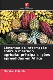 Sistemas de informação sobre o mercado agrícola: principais lições aprendidas em África Sistemas de informação sobre o mercado agrícola: principais lições aprendidas em África