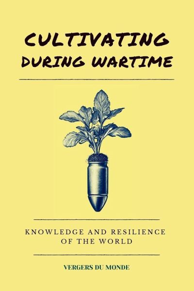 Cultivating During Wartime Cultivating During Wartime