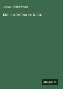 Die troische Aera des Suidas Cover Die troische Aera des Suidas
