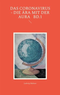 Cover Das Coronavirus - Die Ära mit der Aura Bd.1