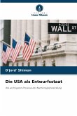 Die USA als Entwurfsstaat Die USA als Entwurfsstaat