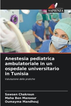 Cover Anestesia pediatrica ambulatoriale in un ospedale universitario in Tunisia