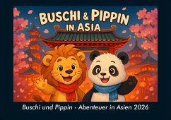 Cover Buschi und Pippin - Abenteuer in Asien 2026 Fotokalender DIN A5