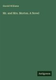 Mr. and Mrs. Morton. A Novel