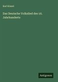 Das Deutsche Volkslied des 16. Jahrhunderts