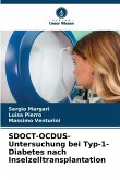 SDOCT-OCDUS-Untersuchung bei Typ-1-Diabetes nach Inselzelltransplantation SDOCT-OCDUS-Untersuchung bei Typ-1-Diabetes nach Inselzelltransplantation