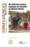 Au-delà des armes : repenser la sécurité au Moyen-Orient