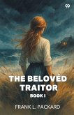 The Beloved Traitor Book I The Beloved Traitor Book I