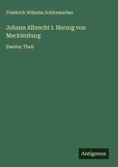 Cover Johann Albrecht I. Herzog von Mecklenburg