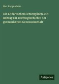 Die altdänischen Schutzgilden, ein Beitrag zur Rechtsgeschichte der germanischen Genossenschaft