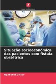 Situação socioeconómica das pacientes com fístula obstétrica Situação socioeconómica das pacientes com fístula obstétrica