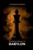 Building Power In Babylon (Paperback)