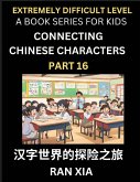 Simplified Chinese Characters for Kids (Part 16)- Extremely Difficult Level Test Series for Children to Recognize Chinese Characters by Column Matching, Suitable for HSK All Levels, Fast Learn Reading Mandarin Chinese Language, Culture, History with Simpl Simplified Chinese Characters for Kids (Part 16)- Extremely Difficult Level Test Series for Children to Recognize Chinese Characters by Column Matching, Suitable for HSK All Levels, Fast Learn Reading Mandarin Chinese Language, Culture, History with Simpl