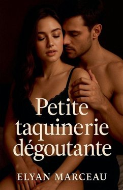 Petite taquinerie dégoûtante - Marceau, Elyan