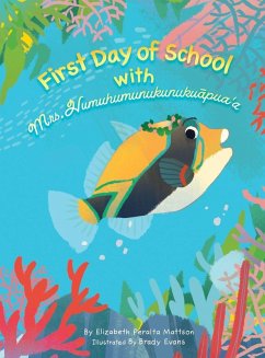 First Day of School with Mrs. Humuhumunukunukuapua'a - Mattson, Elizabeth Peralta