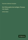 Die Philosophie des heiligen Thomas von Aquin Die Philosophie des heiligen Thomas von Aquin