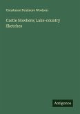Castle Nowhere; Lake-country Sketches