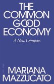 The Common Good Economy (eBook, ePUB)