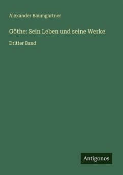 Cover Göthe: Sein Leben und seine Werke