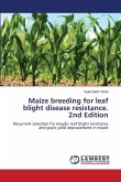 Maize breeding for leaf blight disease resistance. 2nd Edition