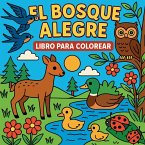 El Bosque Alegre - Libro para colorear El Bosque Alegre - Libro para colorear