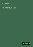 Die Lebendige Kraft Die Lebendige Kraft