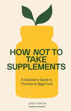 Cover How Not to Take Supplements (eBook, ePUB)