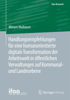 Cover Handlungsempfehlungen für eine humanorientierte digitale Transformation der Arbeitswelt in öffentlichen Verwaltungen auf Kommunal- und Landesebene