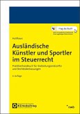 Ausländische Künstler und Sportler im Steuerrecht Ausländische Künstler und Sportler im Steuerrecht