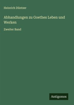 Cover Abhandlungen zu Goethes Leben und Werken