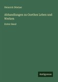 Abhandlungen zu Goethes Leben und Werken