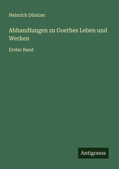 Cover Abhandlungen zu Goethes Leben und Werken