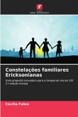 Constelações familiares Ericksonianas Constelações familiares Ericksonianas
