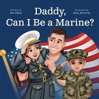 Daddy, Can I Be a Marine? Daddy, Can I Be a Marine?