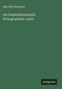 Cover Die Graptolithenfamilie Dichograptidae, Lapw.