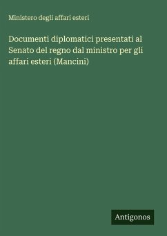 Cover Documenti diplomatici presentati al Senato del regno dal ministro per gli affari esteri (Mancini)