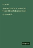 Zeitschrift des Harz-Vereins für Geschichte und Altertumskunde Zeitschrift des Harz-Vereins für Geschichte und Altertumskunde