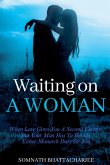 Waiting on a Woman