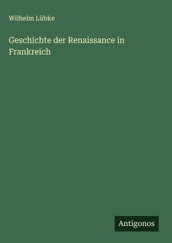 Cover Geschichte der Renaissance in Frankreich