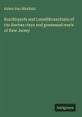 Brachiopoda and Lamellibranchiata of the Raritan clays and greensand marls of New Jersey Brachiopoda and Lamellibranchiata of the Raritan clays and greensand marls of New Jersey