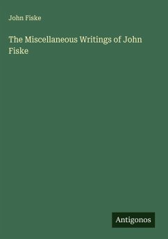 Cover The Miscellaneous Writings of John Fiske
