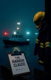The Harbor Clause The Harbor Clause