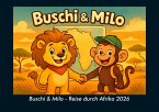 Buschi & Milo - Reise durch Afrika 2026 Fotokalender DIN A4